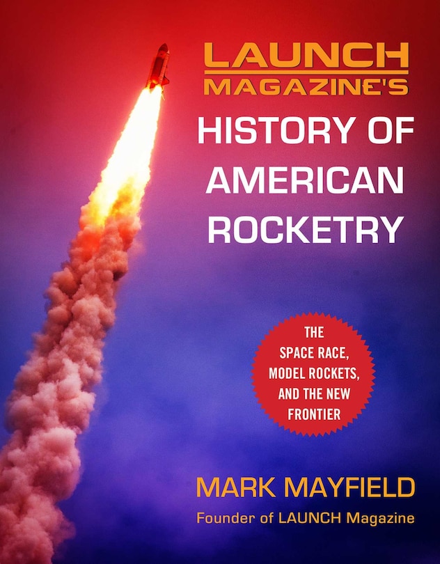 Couverture_Launch Magazine's History Of American Rocketry
