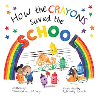 Couverture_How The Crayons Saved The School