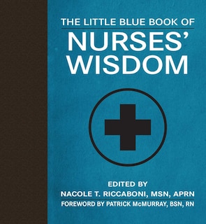 Front cover_The Little Blue Book of Nurses' Wisdom