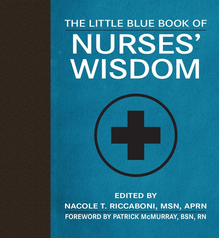 Front cover_The Little Blue Book of Nurses' Wisdom