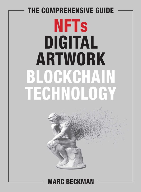 Couverture_The Comprehensive Guide to NFTs, Digital Artwork, and Blockchain Technology