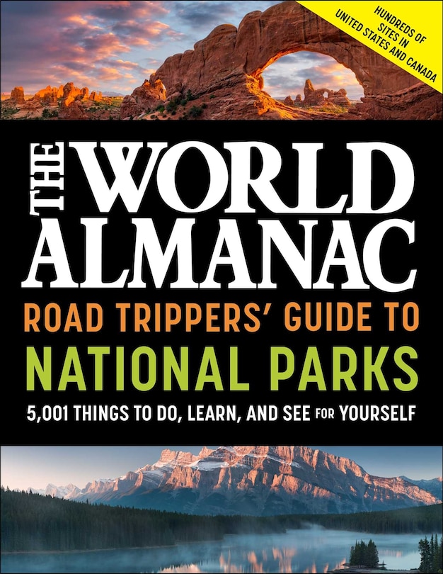 Couverture_The World Almanac Road Trippers' Guide to National Parks: 5,001 Things to Do, Learn, and See for Yourself