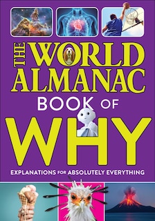 Couverture_The World Almanac Book of Why: Explanations for Absolutely Everything