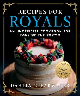 Front cover_Recipes for Royals