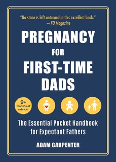 Pregnancy For First-time Dads: The Essential Pocket Handbook For Expectant Fathers