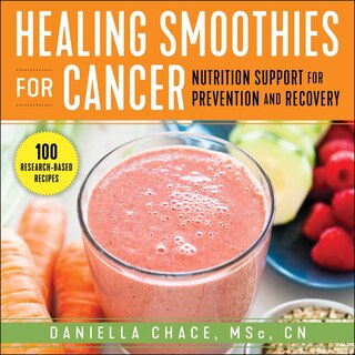 Front cover_Healing Smoothies For Cancer
