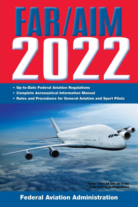 Couverture_Far/aim 2022: Up-to-date Faa Regulations / Aeronautical Information Manual