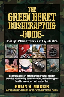 Couverture_The Green Beret Bushcrafting Guide