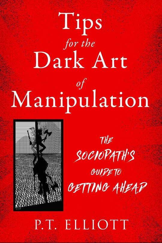 Couverture_Tips for the Dark Art of Manipulation