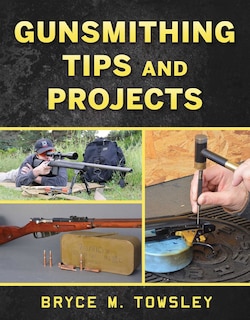 Couverture_Gunsmithing Tips and Projects