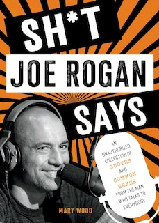 Front cover_Sh*t Joe Rogan Says