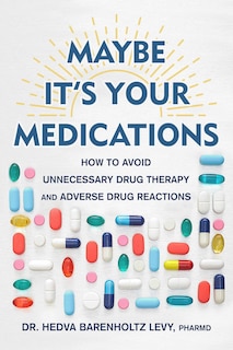 Couverture_Maybe It's Your Medications