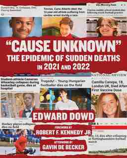 "Cause Unknown": The Epidemic of Sudden Deaths in 2021 & 2022 de Ed Dowd