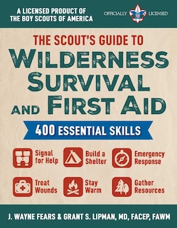Front cover_The Scout's Guide to Wilderness Survival and First Aid