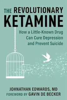 Front cover_The Revolutionary Ketamine