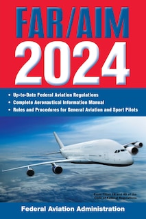 Front cover_FAR/AIM 2024: Up-to-Date Federal Aviation Regulations / Aeronautical Information Manual
