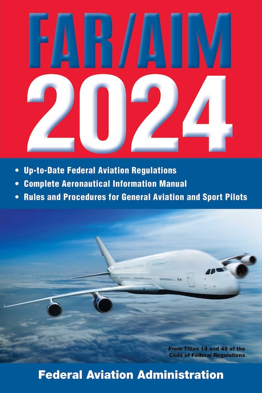 Front cover_FAR/AIM 2024: Up-to-Date Federal Aviation Regulations / Aeronautical Information Manual