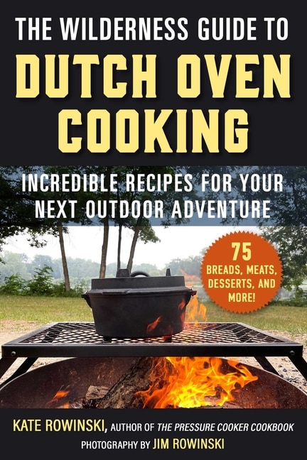 Front cover_The Wilderness Guide to Dutch Oven Cooking