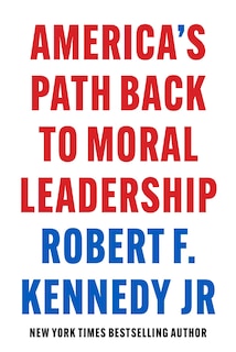 Front cover_America's Path Back to Moral Leadership