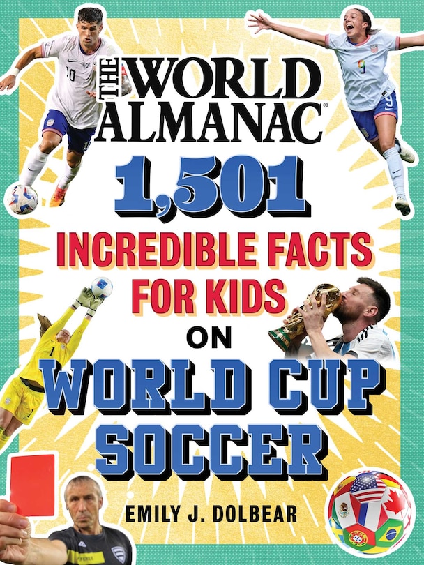 Front cover_The World Almanac 2,501 Incredible Facts for Kids on World Cup Soccer