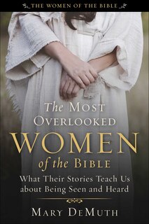 Front cover_The Most Overlooked Women of the Bible