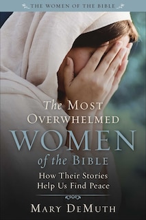 Couverture_The Most Overwhelmed Women of the Bible
