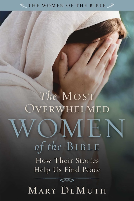 Couverture_The Most Overwhelmed Women of the Bible