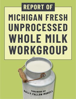 Front cover_Report of Michigan Fresh Unprocessed Whole Milk Workgroup