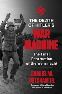 Front cover_The Death of Hitler's War Machine