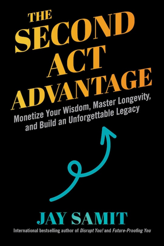 Front cover_The Second Act Advantage