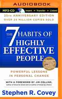 7 Habits Of Highly Effective People, The: 25th Anniversary Edition by Stephen R. Covey