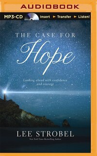 The Case For Hope: Looking Ahead With Courage And Confidence