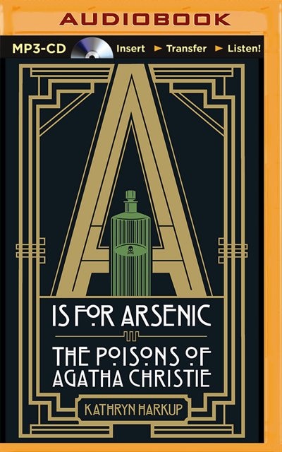 A is for Arsenic: The Poisons of Agatha Christie