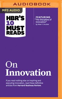 Hbr's 10 Must Reads On Innovation
