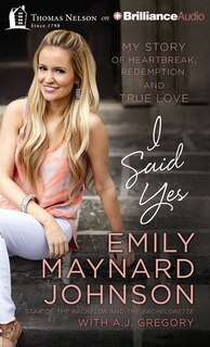 I Said Yes: My Story Of Heartbreak, Redemption, And True Love