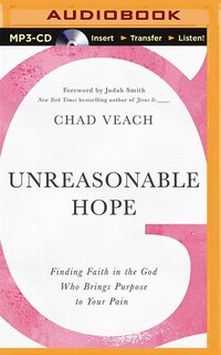 Unreasonable Hope: Finding Faith In The God Who Brings Purpose To Your Pain image number 0