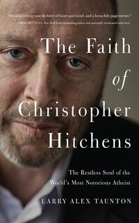 Front cover_The Faith Of Christopher Hitchens