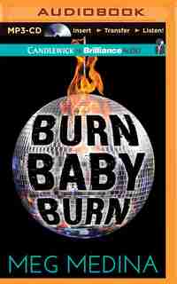 Burn Baby Burn by Meg Medina