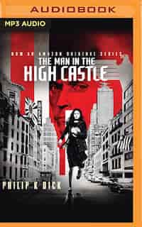The Man in the High Castle by Philip K. Dick