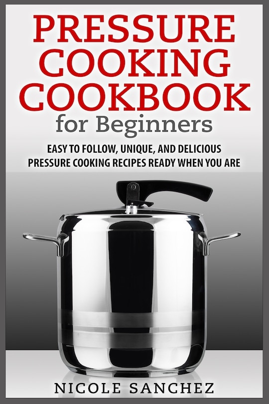 Couverture_Pressure Cooking Cookbook for Beginners