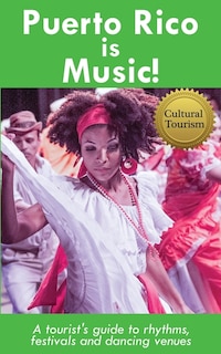 Front cover_Puerto Rico is Music! Travel Guide