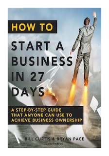 Front cover_How To Start A Business In 27 Days