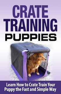 Front cover_Crate Training Puppies