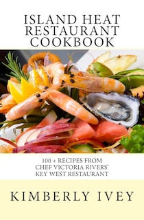 Front cover_Island Heat Restaurant Cookbook