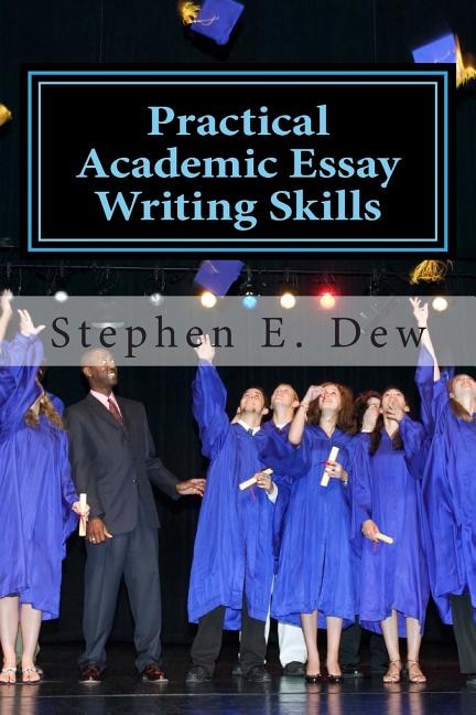 Front cover_Practical Academic Essay Writing Skills