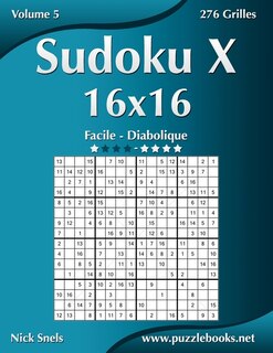 Front cover_Sudoku X 16x16 - Facile à Diabolique - Volume 5 - 276 Grilles