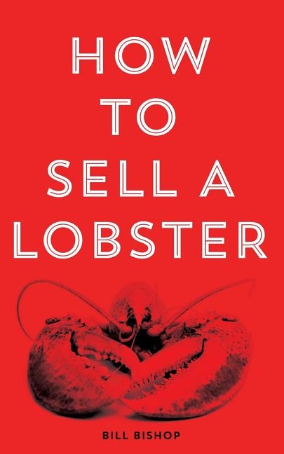 Front cover_How To Sell A Lobster 2nd Edition