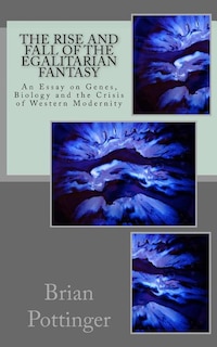 Couverture_The Rise and Fall of the Egalitarian Fantasy