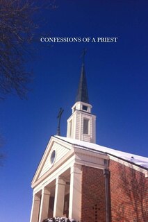 Front cover_Confessions of a Priest