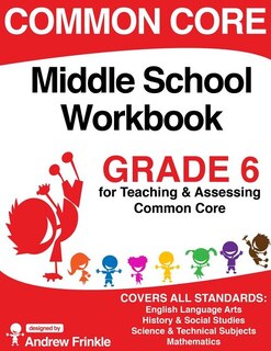 Front cover_Common Core Middle School Workbook Grade 6